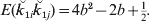 E\lpar \u {k} _{\setnum{1}i} \u {k} _{\setnum{1}j} \rpar \equals 4b^{\setnum{2}} \minus 2b \plus {\textstyle{1 \over 2}}.