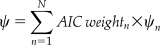$$\psi \,&#x003D; \sum\limits_{n &#x003D; 1}^N {AIC\,weight_n \times \psi_n }$$