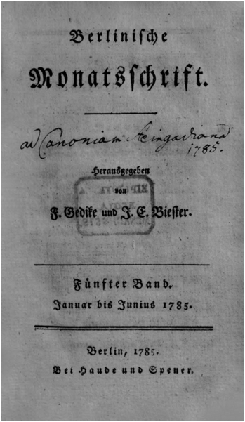 A photo of the title page depicting the monthly publication of Berlinische Monatschrift in German, from January to June 1785, edited by F. Gedike and J. E. Biester and published in Berlin by Haude und Spener.