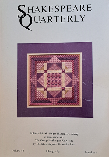 Journal cover with pale beige background. Title: Shakespeare Quarterly. Image: a geometric needlepoint by Priscilla J. Letterman Meserole, in shades of mauve, pink, and ecru with square and diamond shapes. At bottom: Volume 53 Bibliography Number 5