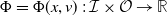 normal upper Phi equals normal upper Phi left parenthesis x comma v right parenthesis colon script upper I times script upper O right arrow double struck upper R