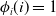phi Subscript i Baseline left parenthesis i right parenthesis equals 1