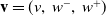 bold v equals left parenthesis v comma w Superscript minus Baseline comma w Superscript plus Baseline right parenthesis