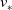 v Subscript asterisk