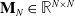 bold upper M Subscript upper N Baseline element of double struck upper R Superscript upper N times upper N