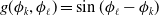 g left parenthesis phi Subscript k Baseline comma phi Subscript script l Baseline right parenthesis equals sine left parenthesis phi Subscript script l Baseline minus phi Subscript k Baseline right parenthesis