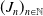 left parenthesis upper J Subscript n Baseline right parenthesis Subscript n element of double struck upper N