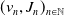 left parenthesis v Subscript n Baseline comma upper J Subscript n Baseline right parenthesis Subscript n element of double struck upper N
