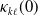 kappa Subscript k script l Baseline left parenthesis 0 right parenthesis