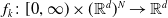 f Subscript k Baseline colon left bracket 0 comma normal infinity right parenthesis times left parenthesis double struck upper R Superscript d Baseline right parenthesis Superscript upper N Baseline right arrow double struck upper R Superscript d