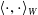 left angle bracket dot comma dot right angle bracket Subscript upper W