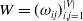 upper W equals left parenthesis omega Subscript i j Baseline right parenthesis Subscript i comma j equals 1 Superscript StartAbsoluteValue upper V EndAbsoluteValue