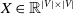upper X element of double struck upper R Superscript StartAbsoluteValue upper V EndAbsoluteValue times StartAbsoluteValue upper V EndAbsoluteValue