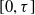 left bracket 0 comma tau right bracket
