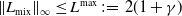 StartMetric upper L Subscript mix Baseline EndMetric Subscript normal infinity Baseline less than or equals upper L Superscript max Baseline colon equals 2 left parenthesis 1 plus gamma right parenthesis