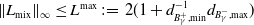 StartMetric upper L Subscript mix Baseline EndMetric Subscript normal infinity Baseline less than or equals upper L Superscript max Baseline colon equals 2 left parenthesis 1 plus d Subscript upper B Sub Subscript gamma Sub Superscript plus Subscript comma min Superscript negative 1 Baseline d Subscript upper B Sub Subscript gamma Sub Superscript minus Subscript comma max Baseline right parenthesis