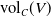 vol Subscript upper C Baseline left parenthesis upper V right parenthesis