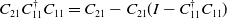 upper C 21 upper C 11 Superscript dagger Baseline upper C 11 equals upper C 21 minus upper C 21 left parenthesis upper I minus upper C 11 Superscript dagger Baseline upper C 11 right parenthesis