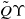 upper Q overtilde normal upper Upsilon