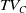 upper T upper V Subscript upper C