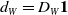 d Subscript upper W Baseline equals upper D Subscript upper W Baseline bold 1