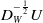 upper D Subscript upper W Superscript negative one half Baseline upper U