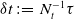 delta t colon equals upper N Subscript t Superscript negative 1 Baseline tau