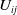 upper U Subscript i j