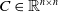 upper C element of double struck upper R Superscript n times n