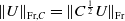 StartMetric upper U EndMetric Subscript Fr comma upper C Baseline equals StartMetric upper C Superscript one half Baseline upper U EndMetric Subscript Fr