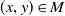 left parenthesis x comma y right parenthesis element of upper M