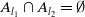 upper A Subscript l 1 Baseline intersection upper A Subscript l 2 Baseline equals normal empty set