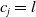 c Subscript j Baseline equals l