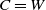 upper C equals upper W