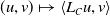 left parenthesis u comma v right parenthesis right arrow from bar left angle bracket upper L Subscript upper C Baseline u comma v right angle bracket