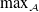 max Underscript script upper A Endscripts