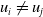 u Subscript i Baseline not equals u Subscript j