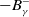 minus upper B Subscript gamma Superscript minus