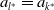 a Subscript l Sub Superscript asterisk Baseline equals a Subscript k Sub Superscript asterisk