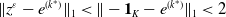 StartMetric z Superscript epsilon Baseline minus e Superscript left parenthesis k Super Superscript asterisk Superscript right parenthesis Baseline EndMetric Subscript 1 Baseline less than StartMetric minus bold 1 Subscript upper K Baseline minus e Superscript left parenthesis k Super Superscript asterisk Superscript right parenthesis Baseline EndMetric Subscript 1 Baseline less than 2