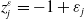 z Subscript j Superscript epsilon Baseline equals negative 1 plus epsilon Subscript j