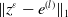 StartMetric z Superscript epsilon Baseline minus e Superscript left parenthesis l right parenthesis Baseline EndMetric Subscript 1