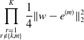product Underscript StartLayout 1st Row r equals 1 2nd Row r not an element of StartSet k comma m EndSet EndLayout Overscript upper K Endscripts one fourth StartMetric w minus e Superscript left parenthesis m right parenthesis Baseline EndMetric Subscript 2 Superscript 2