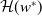 script upper H left parenthesis w Superscript asterisk Baseline right parenthesis