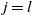 j equals l