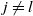 j not equals l