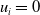 u Subscript i Baseline equals 0