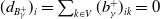 left parenthesis d Subscript upper B Sub Subscript gamma Sub Superscript plus Subscript Baseline right parenthesis Subscript i Baseline equals sigma summation Underscript k element of upper V Endscripts left parenthesis b Subscript gamma Superscript plus Baseline right parenthesis Subscript i k Baseline equals 0