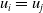 u Subscript i Baseline equals u Subscript j