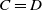 upper C equals upper D